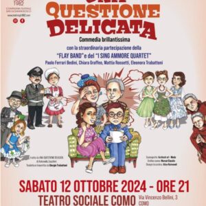 “Una questiun delicada” al Teatro sociale di Como!